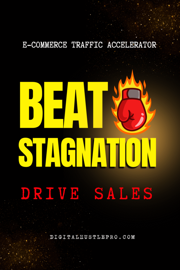 Ebook cover for 'E-commerce Traffic Accelerator: Beat Stagnation & Drive Sales' guide by DigitalHustlePro.com to increase online store traffic.